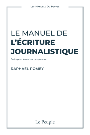 Le Manuel de l'Écriture Journalistique (PDF)