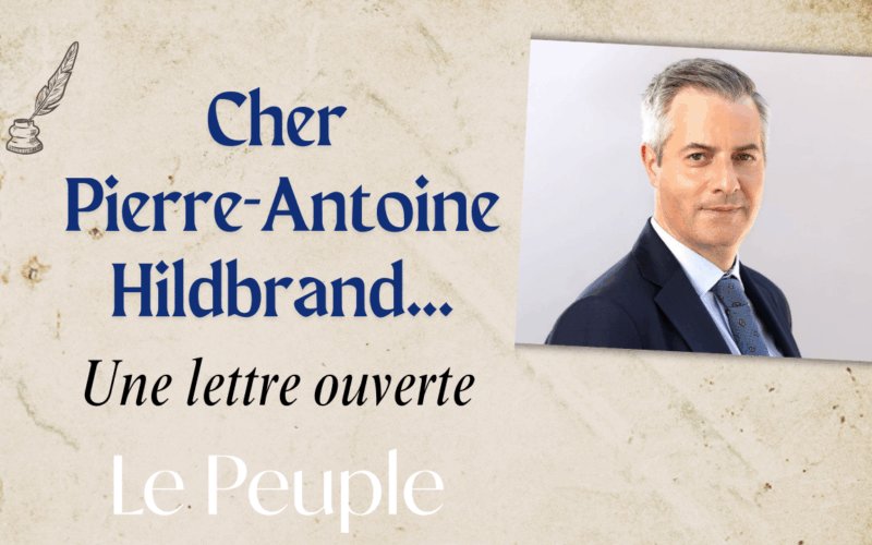 Cher Pierre-Antoine Hildbrand….