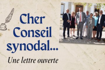 Cher Conseil synodal,